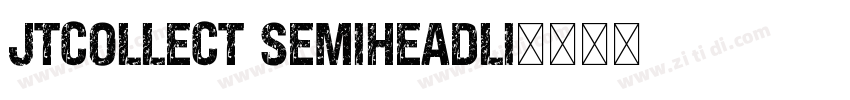 JTCollect SemiHeadli字体转换